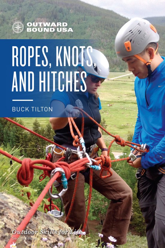 Outward Bound Ropes, Knots, and Hitches, Second Edition