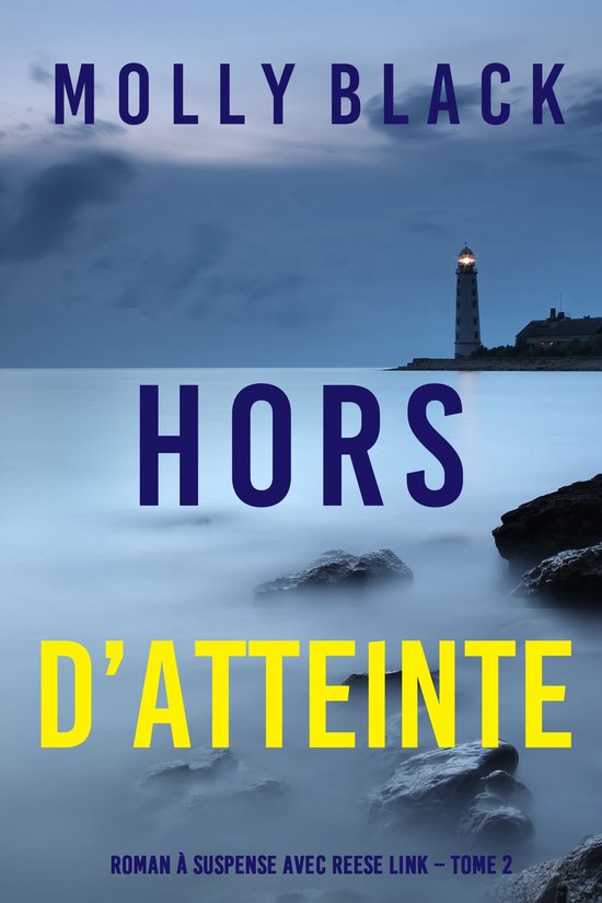 Roman à suspense avec Reese Link 2 - Hors d’atteinte (Roman à suspense avec Reese Link – Tome 2)