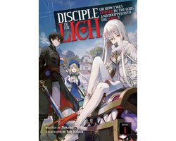 Disciple of the Lich: Or How I Was Cursed by the Gods and Dropped Into the Abyss! (Light Novel)- Disciple of the Lich: Or How I Was Cursed by the Gods and Dropped Into the Abyss! (Light Novel) Vol. 1