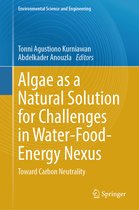 Environmental Science and Engineering- Algae as a Natural Solution for Challenges in Water-Food-Energy Nexus