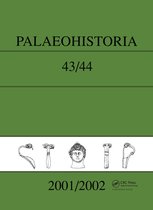 Palaeohistoria 43-44 (2001-2002)