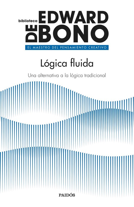 Biblioteca Edward De Bono - Lógica fluida - cover
