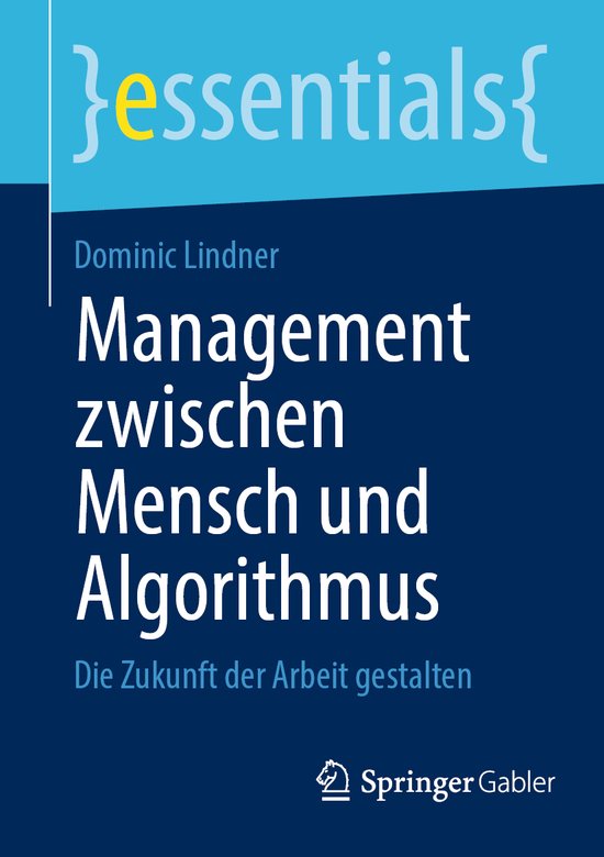 essentials- Management zwischen Mensch und Algorithmus - cover