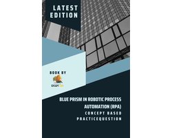 Concept Based Practice Question for Blue Prism in Robotic Process Automation (RPA)