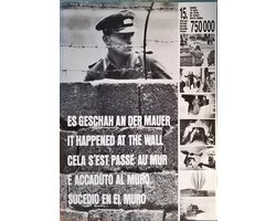 Es geschah an der Mauer - It Happened at the Wall - Cela s'est passe au Mur - E Accaduto al Muro - Sucedio en el Muro