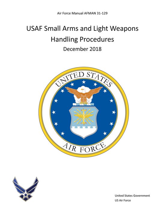 Air Force Manual AFMAN 31-129 USAF Small Arms and Light Weap ... - cover