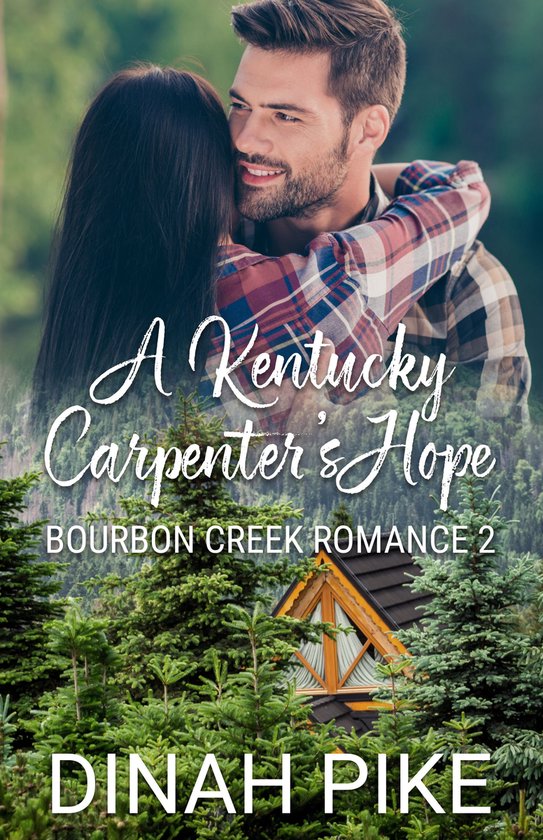 Bourbon Creek Romance 2 - A Kentucky Carpenter's Hope - cover