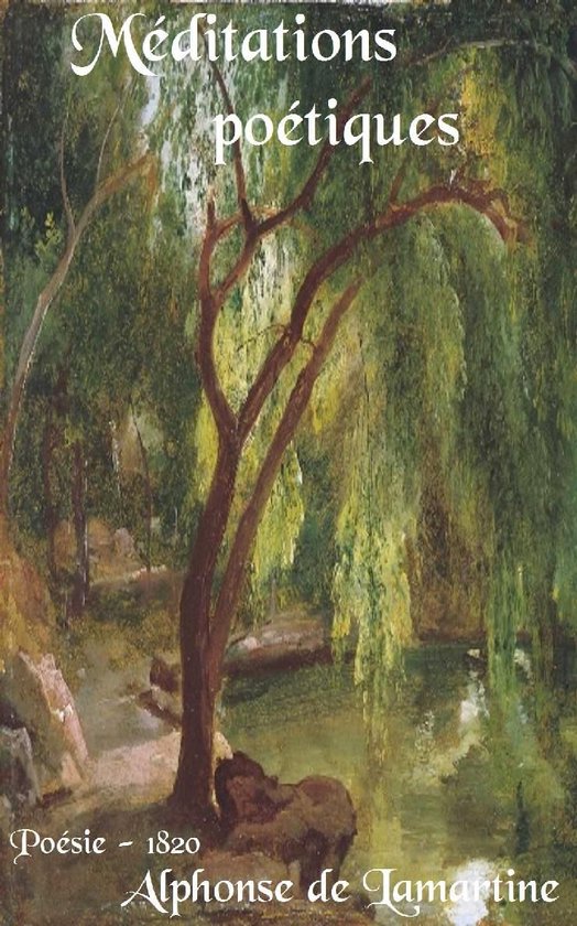 Oeuvres de Alphonse de Lamartine - Méditations poétiques - cover
