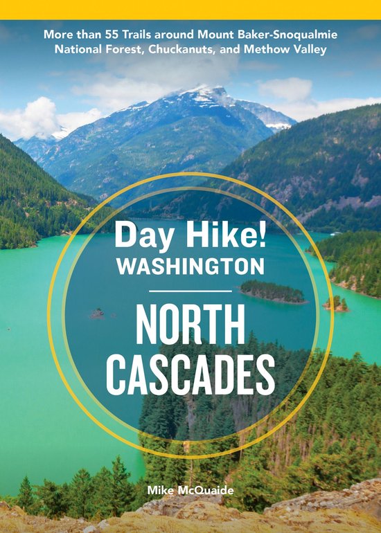 Day Hike! - Day Hike Washington: North Cascades, 5th Edition - cover