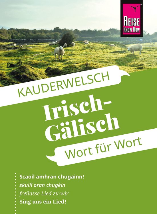 Kauderwelsch 90 - Reise Know-How Sprachführer Irisch-Gälis ... - cover