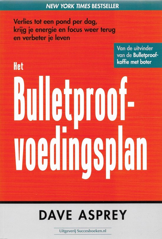 Het Bulletproof voedingsplan