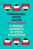 Dear Ijeawele, or a Feminist Manifesto in Fifteen Suggestions The Inspiring Guide to Raising a Feminist 181 POCHE