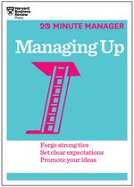Managing Up 20 Minute Manager Series