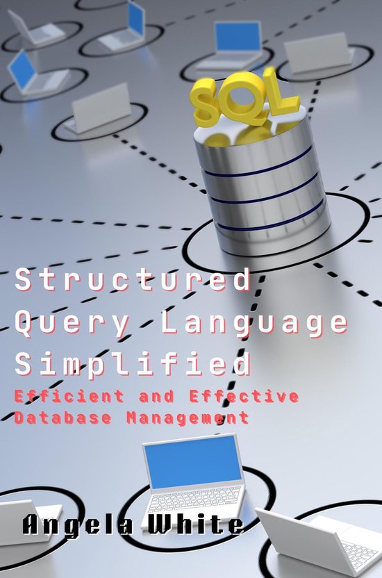 Structured Query Language Simplified (ebook), Angela White ...