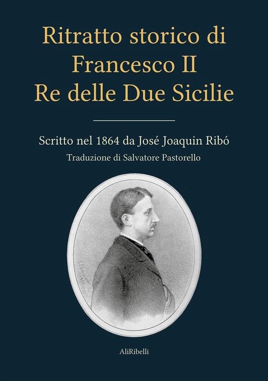 Ritratto storico di Francesco II Re delle Due Sicilie - cover