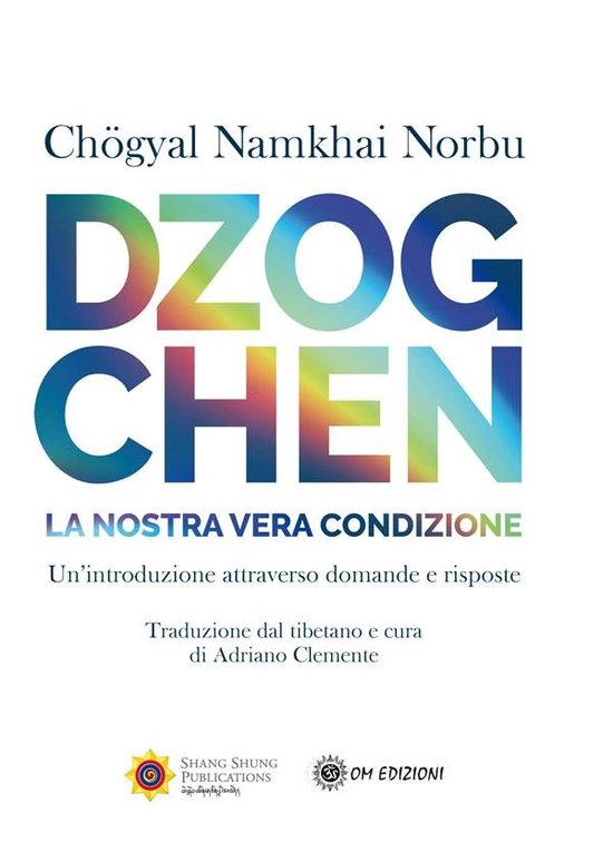 Boek 'Dzogchen La Nostra Vera Condizione' van Chögyal Namkhai Norbu, met kleurrijke tekst.