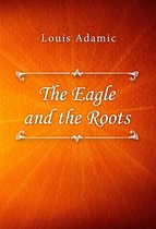 The Eagle and the Roots