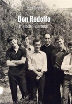 Don Rodolfo. maestro e amico