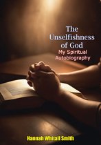 The Unselfishness of God: