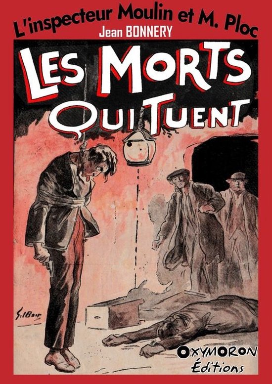 L'inspecteur Moulin et M. Ploc 3 - Les morts qui tuent