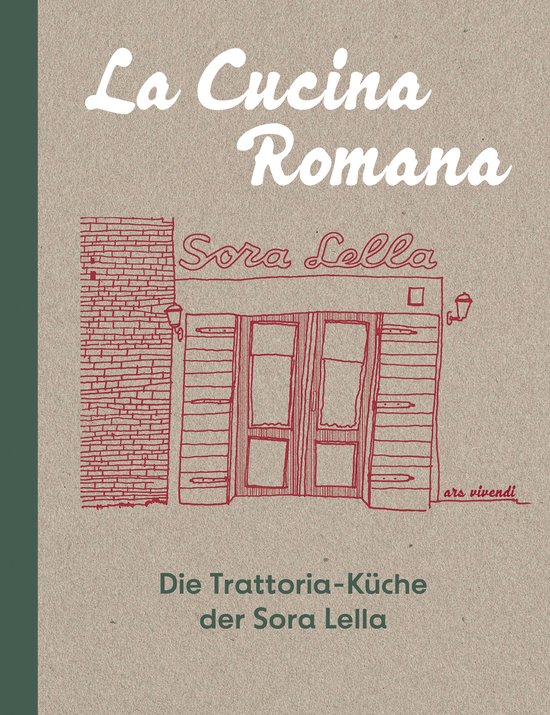 La Cucina Romana - Die Trattoria-Küche der Signora Lella - cover