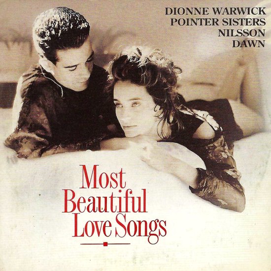 Dionne Warwick, Pointer Sisters, Nilsson, Dawn: Most Beautiful Love Songs
