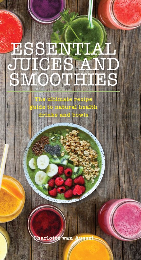 Essentials - Essential Juices and Smoothies - cover