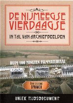 De Nijmeegse Vierdaagse in Tal van Archiefbeelden
