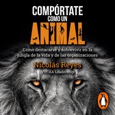 Compórtate como un animal