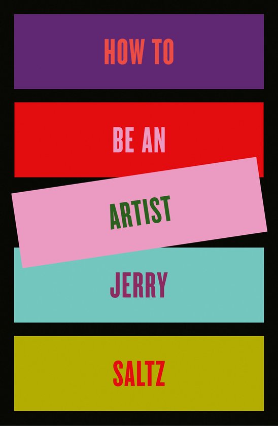 Boek "How to Be an Artist" van Jerry Saltz, met gekleurde banden: paars, rood, roze, cyaan en geel.