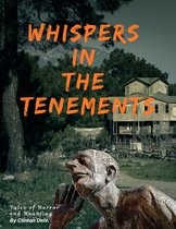 Whispers in the Tenements