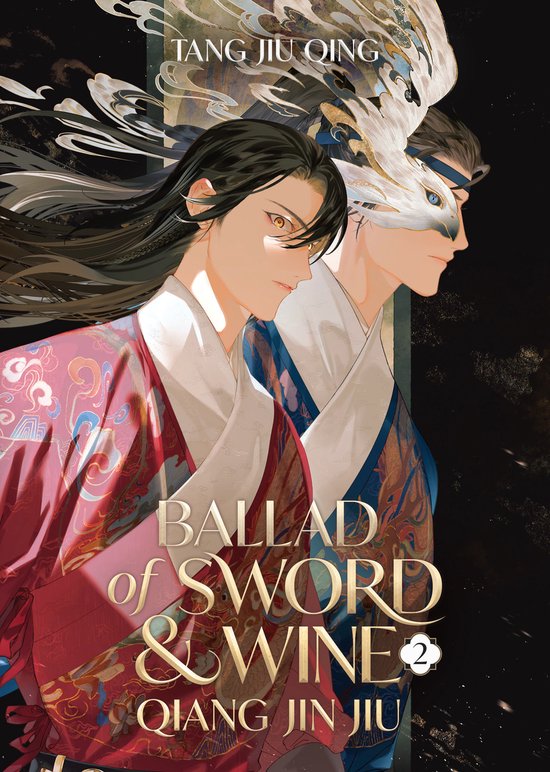 Ballad of Sword and Wine: Qiang Jin Jiu (Novel)- Ballad of S ... - cover