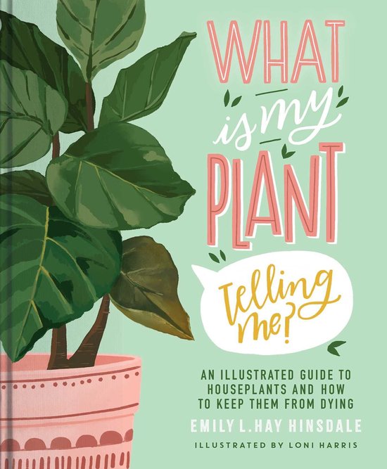 What Is My Plant Telling Me? - cover