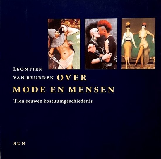 Boekomslag 'Over mode en mensen' door Leontien van Beurden. Toont drie afbeeldingen: twee middeleeuwse figuren, een punkkoppel en twee art deco-vrouwen.