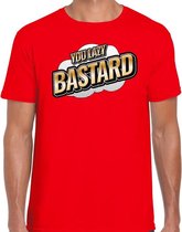 You Lazy Bastard fun tekst t-shirt voor heren rood in 3D effect XL