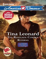 The Renegade Cowboy Returns (Mills & Boon American Romance) (Callahan Cowboys - Book 7)