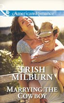 Marrying the Cowboy (Mills & Boon American Romance) (Blue Falls, Texas - Book 3)
