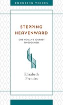 Enduring Voices - Stepping Heavenward