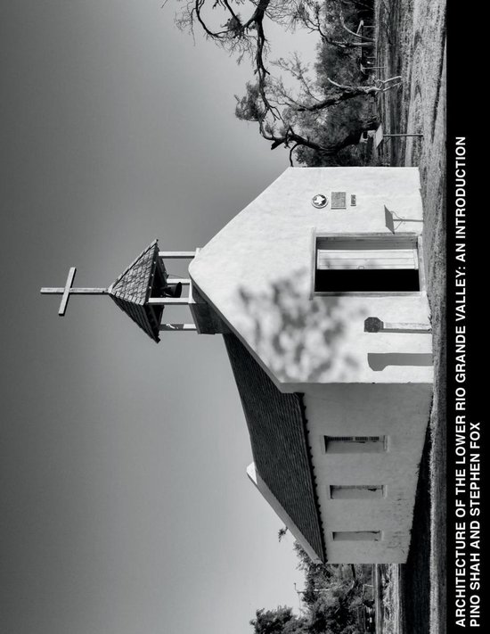 Architecture of The Lower Rio Grande Valley 1 Architecture of the