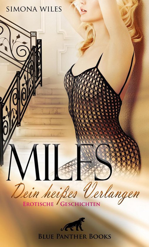 Erotik Geschichten MILFS Dein heißes Verlangen Erotische Geschichten ebook bol