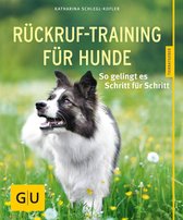 GU Hunde - Rückruf-Training für Hunde