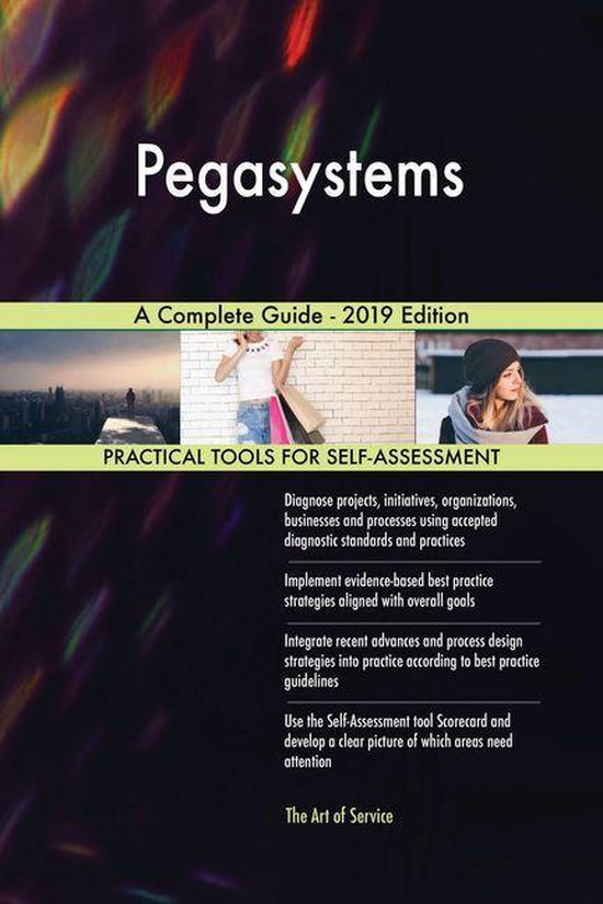Pegasystems A Complete Guide - 2019 Edition