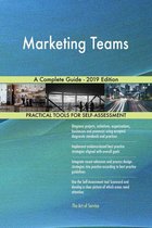 Marketing Teams A Complete Guide - 2019 Edition