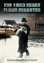 The 1953 Essex Flood Disaster