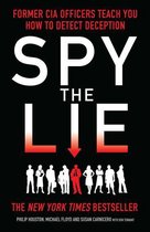 Spy the Lie: How to spot deception the CIA way