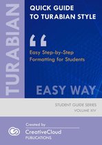 STUDENT GUIDE SERIES 14 - QUICK GUIDE TO TURABIAN STYLE: EASY WAY