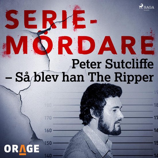 Peter Sutcliffe – Så blev han The Ripper - cover