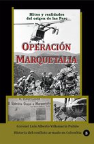 Historia del conflicto armado en Colombia 3 - Operación Marquetalia