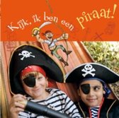 Omslag Kijk, Ik Ben Een Piraat!