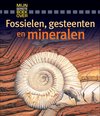 Mijn eerste boek over... - Fossielen, gesteenten en mineralen